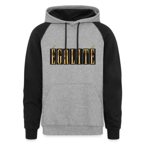 Égalité Dorée - Unisex Colorblock Hoodie