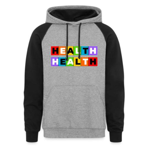Health in Color - Unisex Colorblock Hoodie