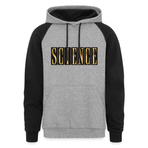 Science: Think. Test. Repeat. - Unisex Colorblock Hoodie