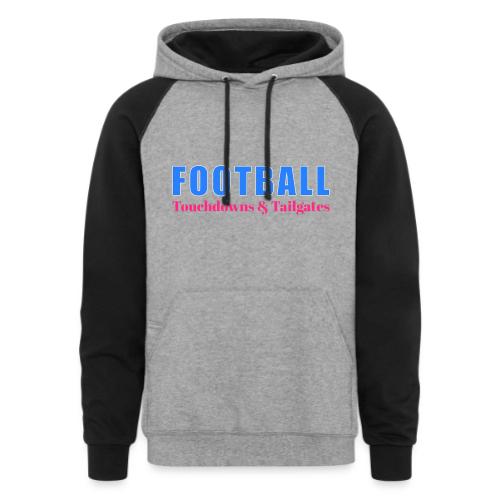 Football Touchdowns & Tailgates Design - Unisex Colorblock Hoodie