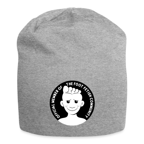OFFICIAL MEMBER OF THE FOOT FETISH COMMUNITY - Jersey Beanie