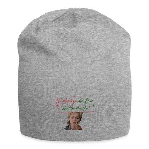 Kelly Taylor Holidays Are Over - Jersey Beanie