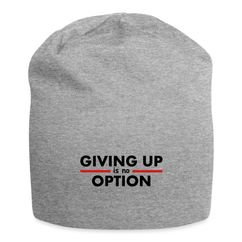 Giving Up is no Option - Jersey Beanie