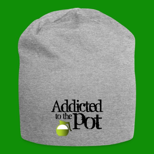 Addicted to the Pot - Jersey Beanie