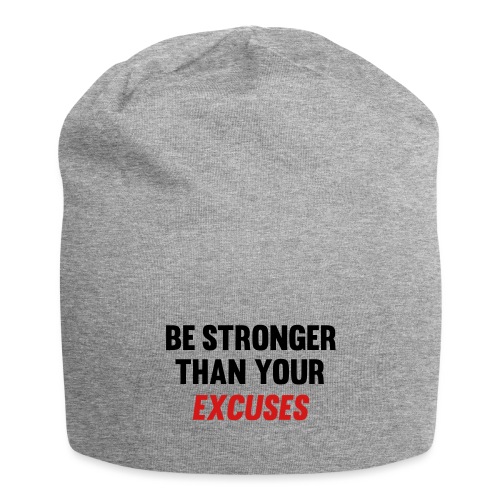 Be Stronger Than Your Excuses - Jersey Beanie
