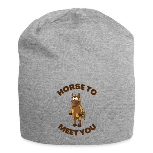 Horse To Meet You - Jersey Beanie