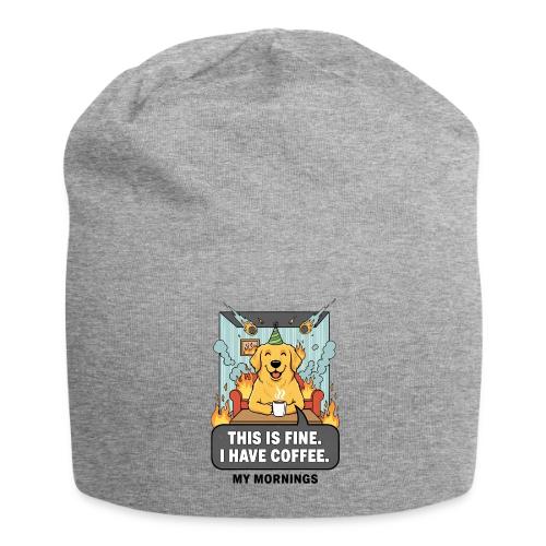 🔥 Funny Dog Meme “This Is Fine, I Have Coffee” - Jersey Beanie