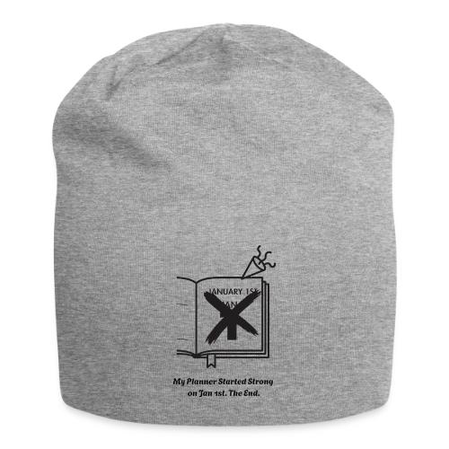 Jan 1st T-Shirt | Sarcastic New Year's - Jersey Beanie