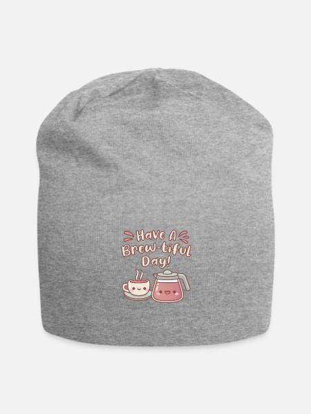 Cute Hot Coffee Have A Brewtiful Day Coffee Pun - Jersey Beanie - heather gray