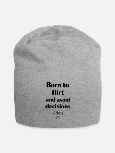 Libra: Born to flirt and avoid decisions - Jersey Beanie - heather gray - Front