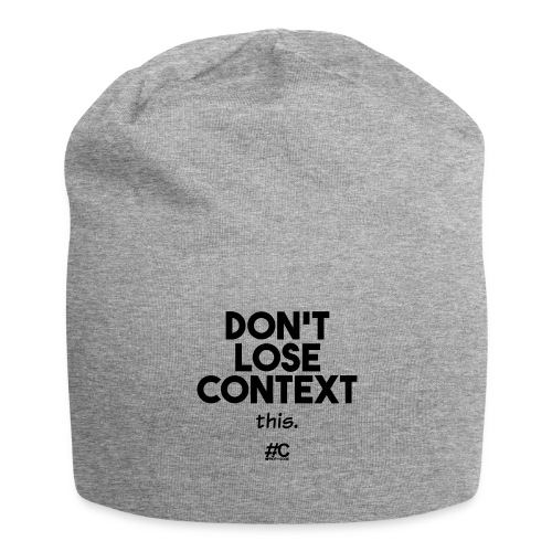 Don't lose context - Jersey Beanie
