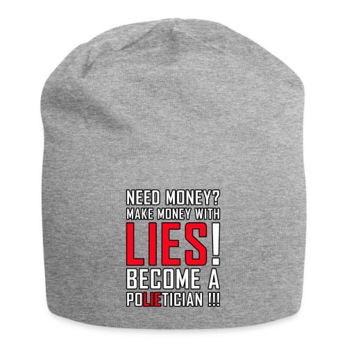 Lies Pay: Become a PoLIEtician Satire - Jersey Beanie