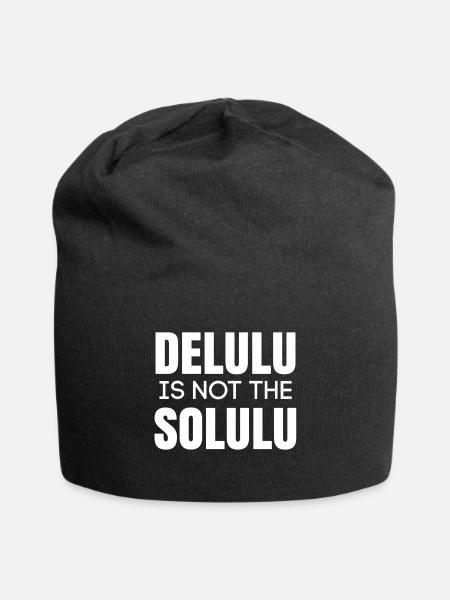 Delulu is not the solulu - Jersey Beanie - black