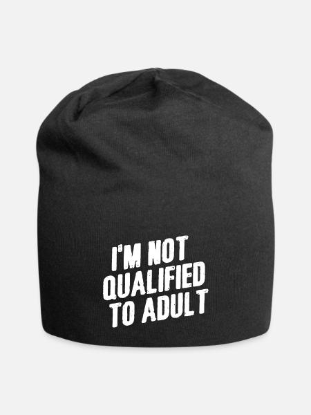i'm not qualified to adult - Jersey Beanie - black - Front