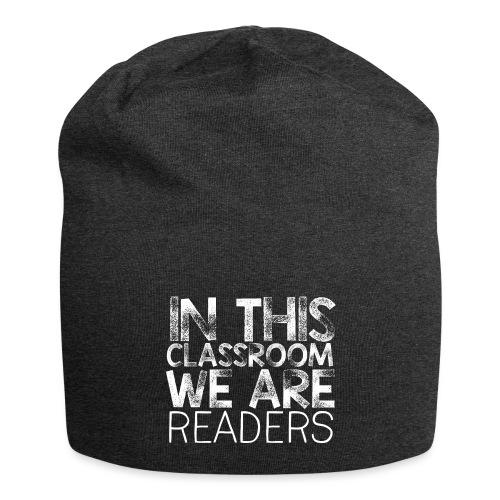 In This Classroom We Are Readers Teacher Pillow - Jersey Beanie