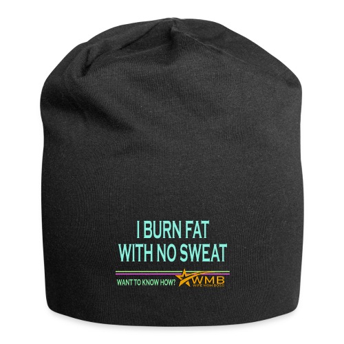 Burn Fat - No Sweat - Jersey Beanie