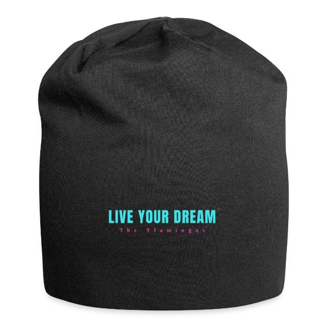 Live Your Dream