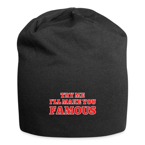 TRY ME I'LL MAKE YOU FAMOUS (Red and White) - Jersey Beanie