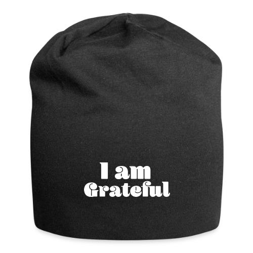 I Am Grateful Affirmation Quote Merch - Jersey Beanie