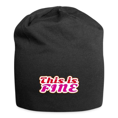 This Is Fine - Jersey Beanie