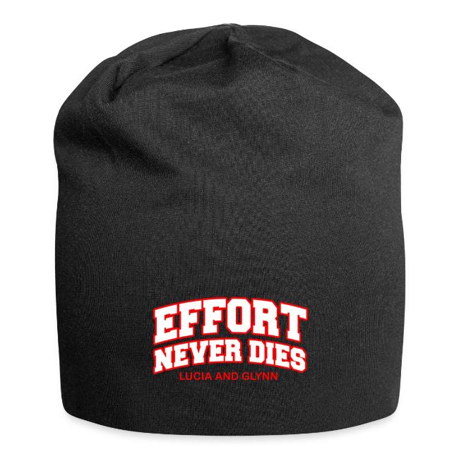 Effort Never Dies