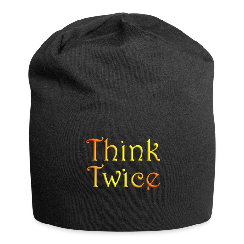 Think Twice - quote - Jersey Beanie