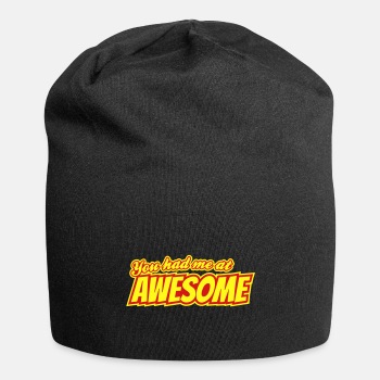 You had me at awesome - Beanie