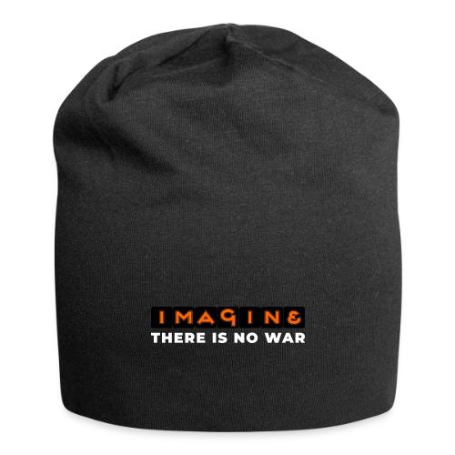 Imagine, There Is No War - Jersey Beanie