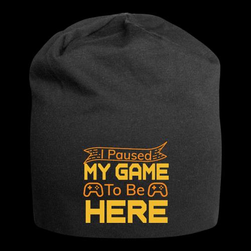 I Paused My Game To Be Here - Jersey Beanie