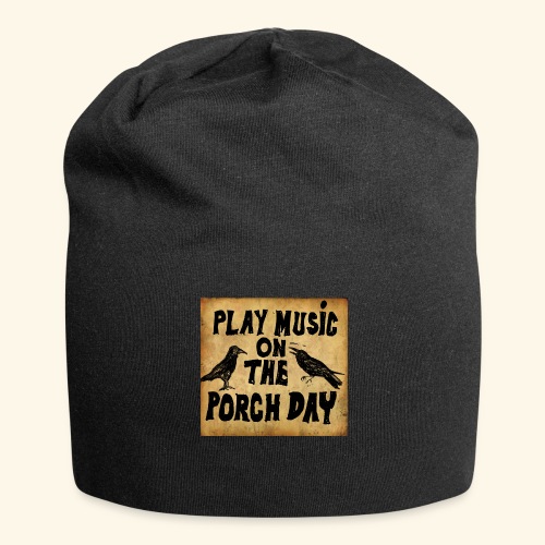 Play Music on te Porch Day - Jersey Beanie