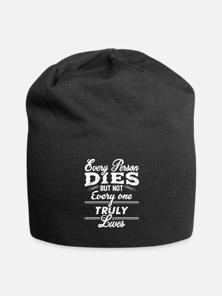 Not Every One Truly Lives Motivational T-shirt - Jersey Beanie - black - Front