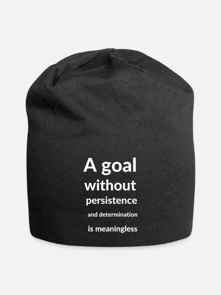 A goal without persistence and determination is - Jersey Beanie - black