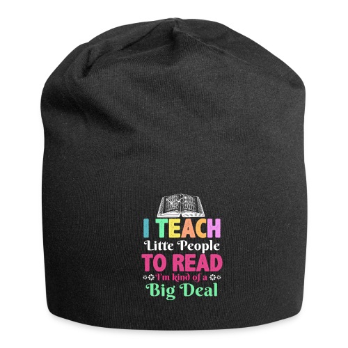 I Teach Little People To Read Funny Reading gifts - Jersey Beanie