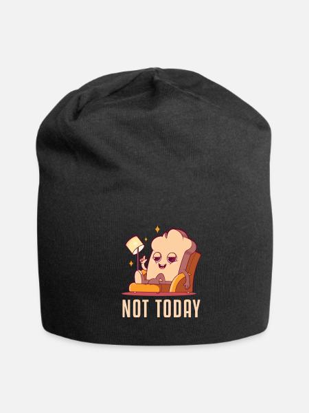 Not Today Bread Maker Bread Dough Bread Queen - Jersey Beanie - black - Front
