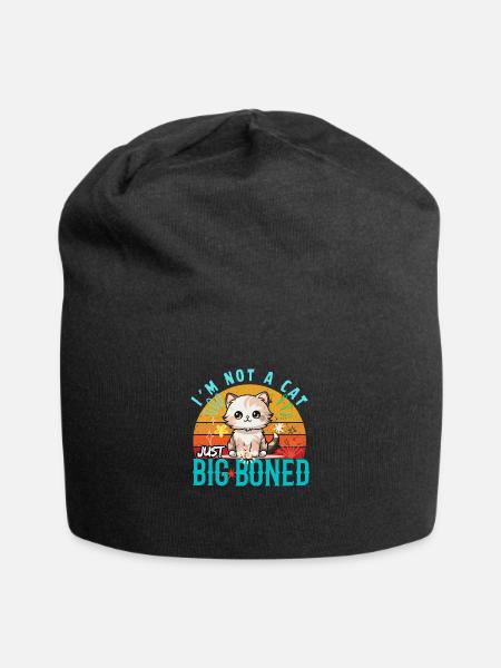 I'm Not a Cat, Just Big Boned - Jersey Beanie - black