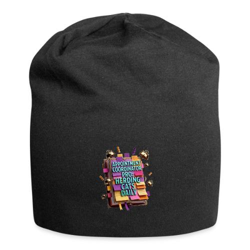 Appointment Coordinator Pro T-Shirt | Herding Cats - Jersey Beanie