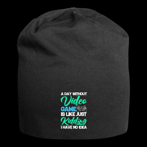 A Day Without Gaming? No Idea! - Jersey Beanie