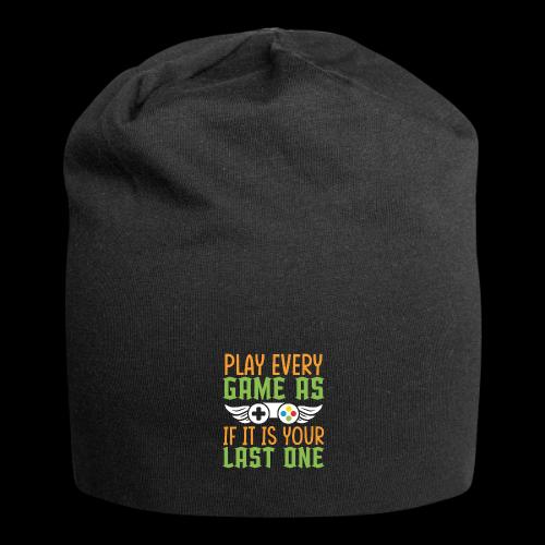 Play Every Game as if it is Your Last One - Jersey Beanie