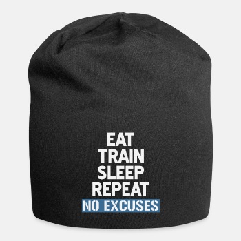 Eat Train Sleep Repeat No Excuses - Beanie