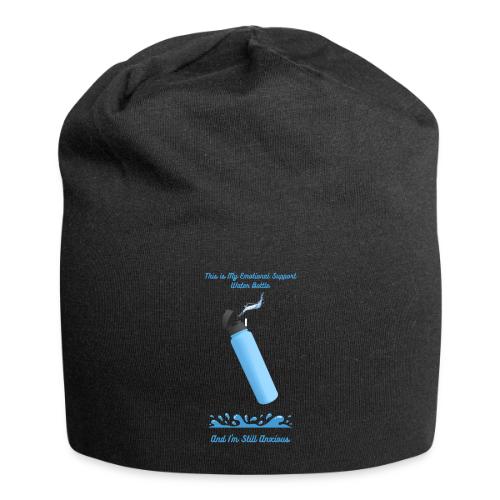 Emotional Support Water Bottle T-Shirt | Still Anx - Jersey Beanie