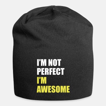 I'm not perfect - I'm awesome - Beanie