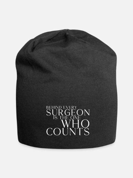 Behind Every Surgeon Is The One Who Counts 3 - Jersey Beanie - black - Front