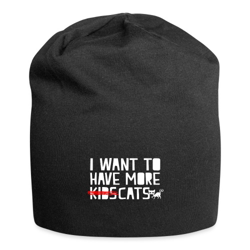 i want to have more kids cats - Jersey Beanie