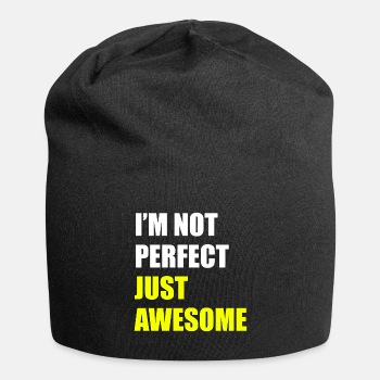I'm not perfect - Just awesome - Beanie