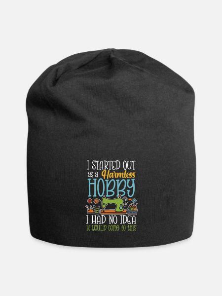 I started out as a harmless hobby sewing - Jersey Beanie - black