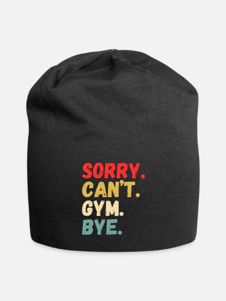 Humorous Gym Sorry Phrase T-Shirt - Jersey Beanie - black