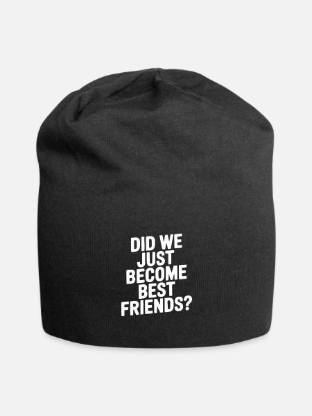 Did We Just Become Best Friends? - Jersey Beanie - black - Front