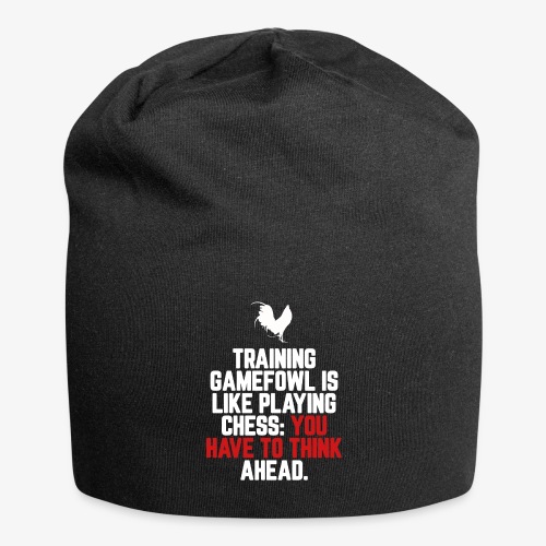 GAMEFOWL: YOU HAVE TO THINK AHEAD - Jersey Beanie