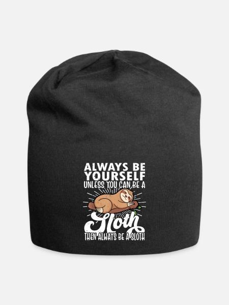 Sloth Funny Sloth Lover Always Be Yourself - Jersey Beanie - black