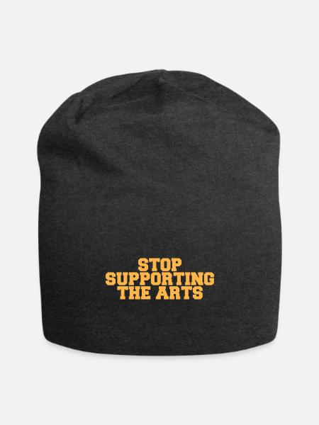 STOP SUPPORTING ART girl humor love - Jersey Beanie - charcoal grey